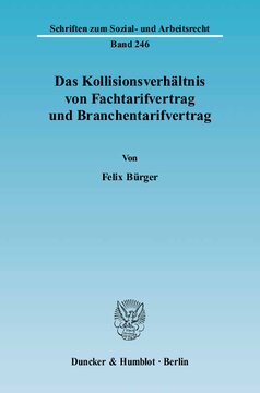 Das Kollisionsverhältnis von Fachtarifvertrag und Branchentarifvertrag