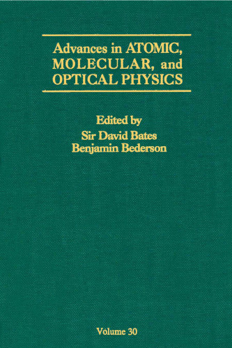 Advances In Atomic, Molecular, and Optical Physics, Vol. 30