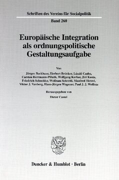 Europäische Integration als ordnungspolitische Gestaltungsaufgabe: Probleme der Vertiefung und Erweiterung der Europäischen Union