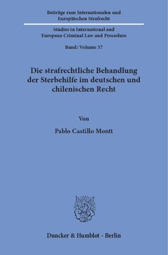 Die strafrechtliche Behandlung der Sterbehilfe im deutschen und chilenischen Recht