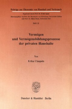 Vermögen und Vermögensbildungsprozesse der privaten Haushalte
