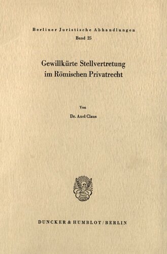 Gewillkürte Stellvertretung im Römischen Privatrecht
