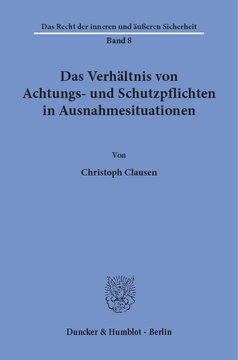 Das Verhältnis von Achtungs- und Schutzpflichten in Ausnahmesituationen