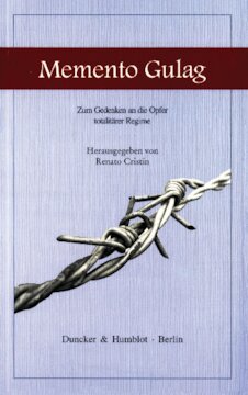 Memento Gulag: Zum Gedenken an die Opfer totalitärer Regime