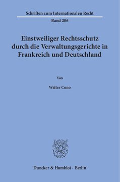 Einstweiliger Rechtsschutz durch die Verwaltungsgerichte in Frankreich und Deutschland