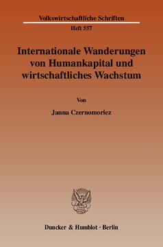 Internationale Wanderungen von Humankapital und wirtschaftliches Wachstum