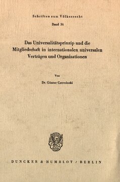Das Universalitätsprinzip und die Mitgliedschaft in internationalen universalen Verträgen und Organisationen