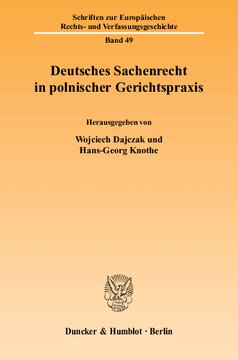 Deutsches Sachenrecht in polnischer Gerichtspraxis: Das BGB-Sachenrecht in der polnischen höchstrichterlichen Rechtsprechung in den Jahren 1920-1939: Tradition und europäische Perspektive