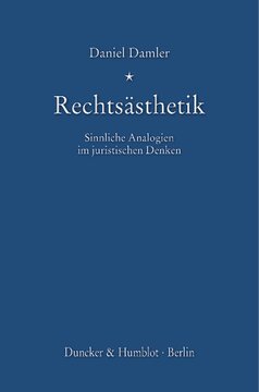 Rechtsästhetik: Sinnliche Analogien im juristischen Denken
