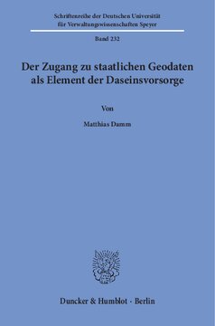Der Zugang zu staatlichen Geodaten als Element der Daseinsvorsorge