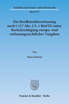 Die Bordbetriebsverfassung nach § 117 Abs. 2 S. 1 BetrVG unter Berücksichtigung europa- und verfassungsrechtlicher Vorgaben
