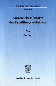 Ansätze einer Reform des Ermittlungsverfahrens