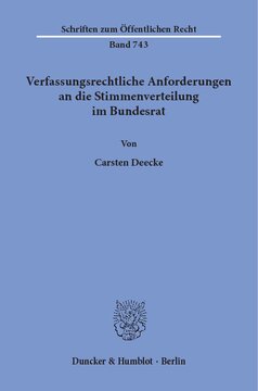 Verfassungsrechtliche Anforderungen an die Stimmenverteilung im Bundesrat