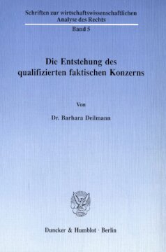 Die Entstehung des qualifizierten faktischen Konzerns