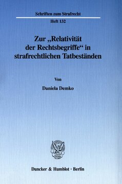 Zur »Relativität der Rechtsbegriffe« in strafrechtlichen Tatbeständen