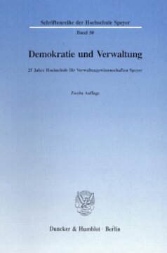 Demokratie und Verwaltung: 25 Jahre Hochschule für Verwaltungswissenschaften Speyer
