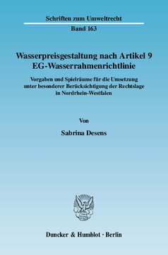 Wasserpreisgestaltung nach Artikel 9 EG-Wasserrahmenrichtlinie: Vorgaben und Spielräume für die Umsetzung unter besonderer Berücksichtigung der Rechtslage in Nordrhein-Westfalen