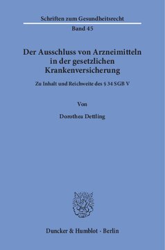 Der Ausschluss von Arzneimitteln in der gesetzlichen Krankenversicherung: Zu Inhalt und Reichweite des § 34 SGB V