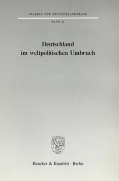 Deutschland im weltpolitischen Umbruch
