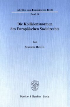 Die Kollisionsnormen des Europäischen Sozialrechts