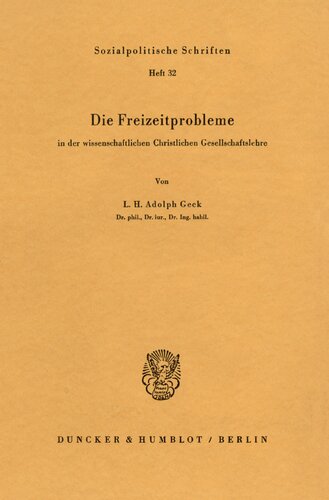 Die Freizeitprobleme in der wissenschaftlichen Christlichen Gesellschaftslehre