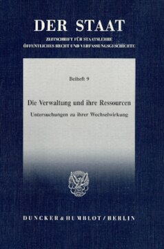 Die Verwaltung und ihre Ressourcen: Untersuchungen zu ihrer Wechselwirkung. Tagung der Vereinigung für Verfassungsgeschichte in Hofgeismar vom 13.3.–15.3.1989. Red.: Gerhard Dilcher