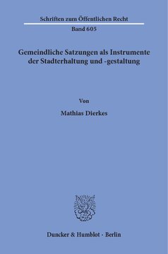 Gemeindliche Satzungen als Instrumente der Stadterhaltung und -gestaltung
