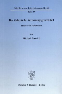 Der italienische Verfassungsgerichtshof: Status und Funktionen