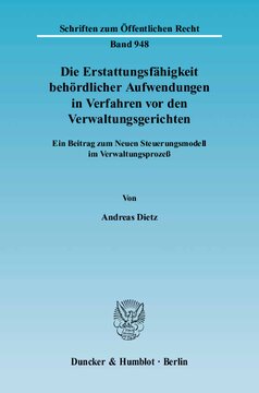 Die Erstattungsfähigkeit behördlicher Aufwendungen in Verfahren vor den Verwaltungsgerichten: Ein Beitrag zum Neuen Steuerungsmodell im Verwaltungsprozeß