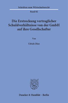 Die Erstreckung vertraglicher Schuldverhältnisse von der GmbH auf ihre Gesellschafter