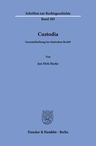 Custodia: Garantiehaftung im römischen Recht?