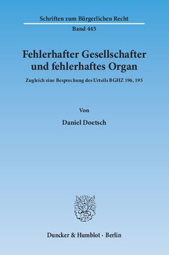 Fehlerhafter Gesellschafter und fehlerhaftes Organ: Zugleich eine Besprechung des Urteils BGHZ 196, 195