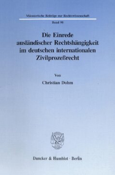 Die Einrede ausländischer Rechtshängigkeit im deutschen internationalen Zivilprozeßrecht