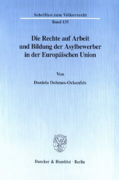Die Rechte auf Arbeit und Bildung der Asylbewerber in der Europäischen Union