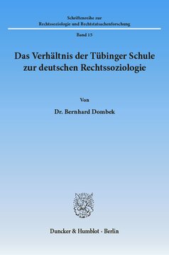 Das Verhältnis der Tübinger Schule zur deutschen Rechtssoziologie