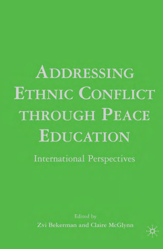 Addressing Ethnic Conflict through Peace Education: International Perspectives