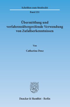 Übermittlung und verfahrensübergreifende Verwendung von Zufallserkenntnissen