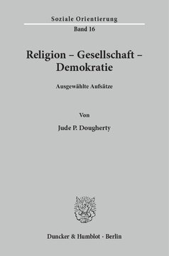 Religion - Gesellschaft - Demokratie: Ausgewählte Aufsätze