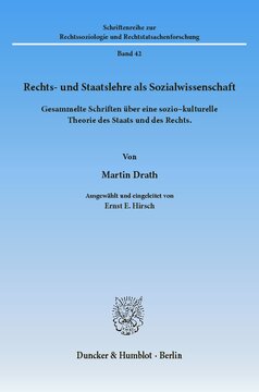 Rechts- und Staatslehre als Sozialwissenschaft: Gesammelte Schriften über eine sozio-kulturelle Theorie des Staats und des Rechts. Ausgewählt und eingeleitet von Ernst E. Hirsch