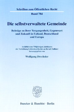 Die selbstverwaltete Gemeinde: Beiträge zu ihrer Vergangenheit, Gegenwart und Zukunft in Estland, Deutschland und Europa. Anläßlich des 750jährigen Jubiläums der Verleihung Lübischen Rechts an Reval (Tallin)