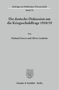 Die deutsche Diskussion um die Kriegsschuldfrage 1918/19