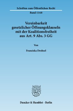 Vereinbarkeit gesetzlicher Öffnungsklauseln mit der Koalitionsfreiheit aus Art. 9 Abs. 3 GG