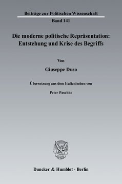 Die moderne politische Repräsentation: Entstehung und Krise des Begriffs: Übersetzung aus dem Italienischen von Peter Paschke