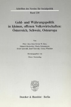 Geld- und Währungspolitik in kleinen, offenen Volkswirtschaften: Österreich, Schweiz, Osteuropa