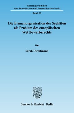Die Binnenorganisation der Seehäfen als Problem des europäischen Wettbewerbsrechts