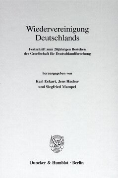 Wiedervereinigung Deutschlands: Festschrift zum 20jährigen Bestehen der Gesellschaft für Deutschlandforschung