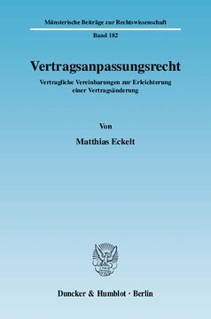 Vertragsanpassungsrecht: Vertragliche Vereinbarungen zur Erleichterung einer Vertragsänderung