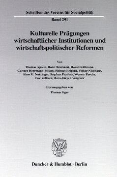 Kulturelle Prägungen wirtschaftlicher Institutionen und wirtschaftspolitischer Reformen