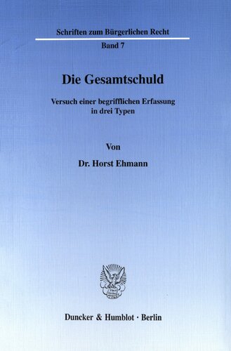 Die Gesamtschuld: Versuch einer begrifflichen Erfassung in drei Typen