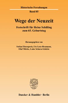 Wege der Neuzeit: Festschrift für Heinz Schilling zum 65. Geburtstag